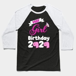 May girl birthday 2020 pink Baseball T-Shirt